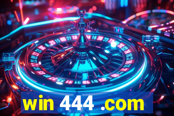 win 444 .com